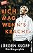"Ich mag, wenn's kracht.": Jürgen Klopp. Die Biographie