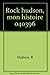 Rock hudson, mon histoire 0...