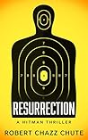 Resurrection by Robert Chazz Chute