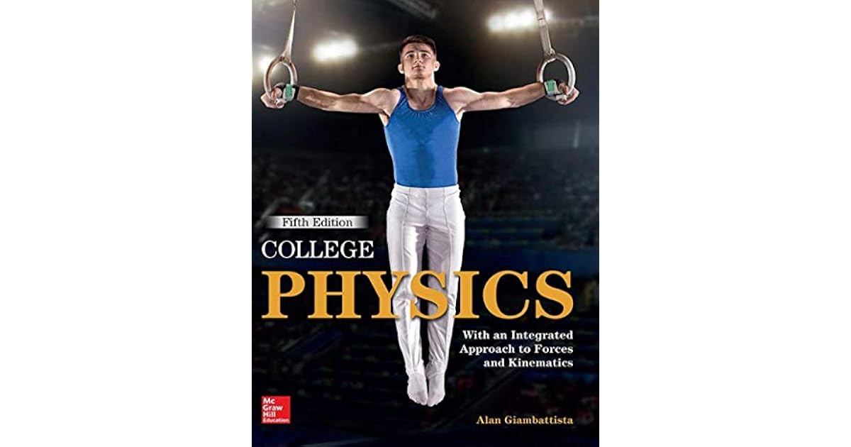 College Physics With An Integrated Approach To Forces And Kinematics
Information