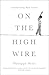 On the High Wire