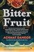 Bitter Fruit