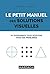 Le petit manuel des solutions visuelles: 60 diagrammes pour résoudre tous vos problèmes