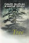 Tree - a Biography