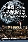 Ghosts and Legends of Alcatraz (Haunted America)