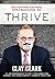 Thrive: How to Take Control of Your Destiny and Move Beyond Surviving... Now!