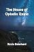 The House of Ophelia Raine