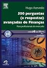 500 perguntas (e respostas) avançadas de Finanças 500 perguntas (e respostas) avançadas de Finanças