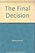The Final Decision