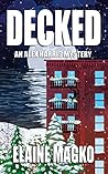 Decked: An Alex Harris Mystery (Alex Harris Mysteries Book 10)