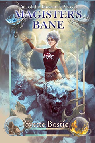 Magister's Bane (Call of the Elements, #1)