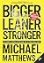 Bigger Leaner Stronger: The Simple Science of Building the Ultimate Male Body