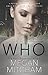 Who: A Stalker Series Novel (Volume 1)