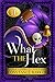 What the Hex (Lilith Blackward #1)