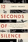 12 Seconds Of Sil...