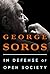 In Defense of Open Society by George Soros
