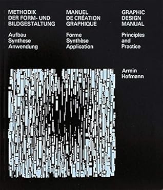Graphic Design Manual: Principles and Practice by Armin Hofmann