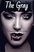 The Gray: A Vampire Detecti...