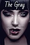The Gray: A Vampire Detective Novel