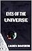 Eyes of the Universe