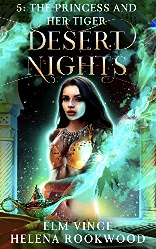 The Princess and Her Tiger (Desert Nights Novella #5)