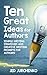 Ten Great Ideas for Authors...