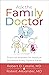 Ask the Family Doctor: Practical Answers for Medical Situations Every Parent Faces