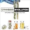 Cannabis Evolution: Nature's Healthcare Solution Cannabis Evolution: Nature's Healthcare Solution
