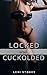 Locked and Cuckolded