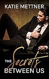The Secrets Betwe...
