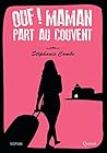 Ouf maman part au couvent by Stéphanie Combe