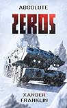 Absolute Zeros by Xander Franklin