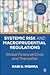 Systemic Risk and Macroprudential Regulations: Global Financial Crisis and Thereafter