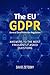 The EU GDPR General Data Pr...