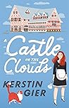 A Castle in the Clouds by Kerstin Gier