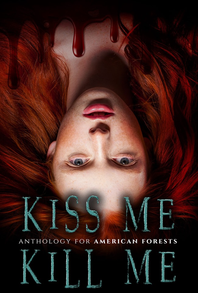 Kiss Me, Kill Me: A Dark Anthology (Unknown Binding)