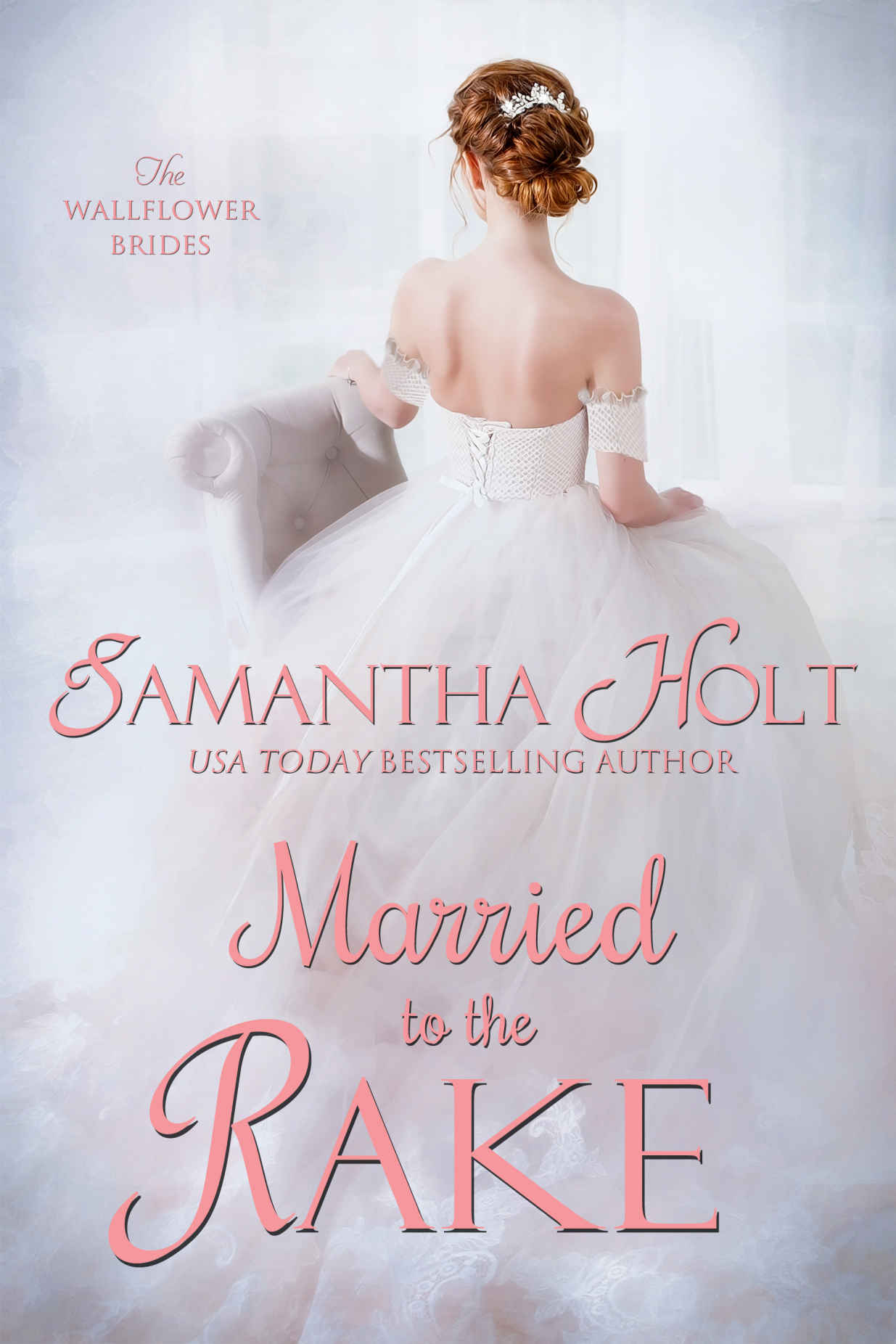 Married to the Rake (The Wallflower Brides #1)