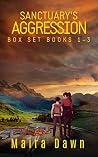 Sanctuary's Aggression Box Set Books 1-3 Sanctuary's Aggression Box Set Books 1-3