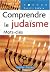 COMPRENDRE LE JUDAÏSME : LE...