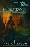 El mestizo by Kasia Bacon