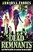 Dead Remnants by Armarna Forbes