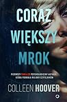 Coraz większy mrok by Colleen Hoover