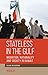 Stateless in the Gulf: Migration, Nationality and Society in Kuwait