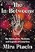 The In-Betweens by Mira Ptacin