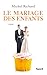 Le mariage des enfants