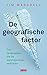 De geografische factor by Tim  Marshall