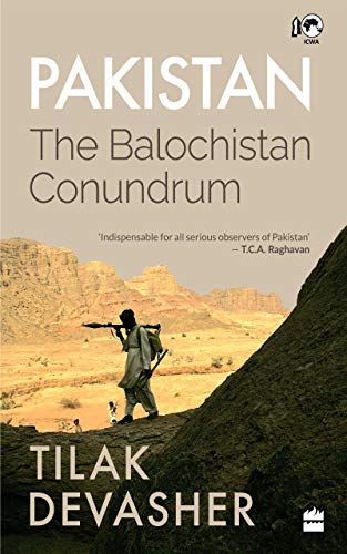 Pakistan: The Balochistan Conundrum (Kindle Edition)