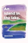 An Island In The Lake An Island In The Lake