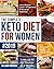 The Complete Keto Diet for Women #2019: Lose Weight, Lower Cholesterol & Reverse Diabetes | 30-Day Keto Meal Prep | Lose up to 30 Pounds in 4 Weeks