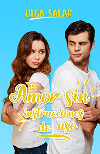Amor sin instrucciones de uso (Kindle Edition)